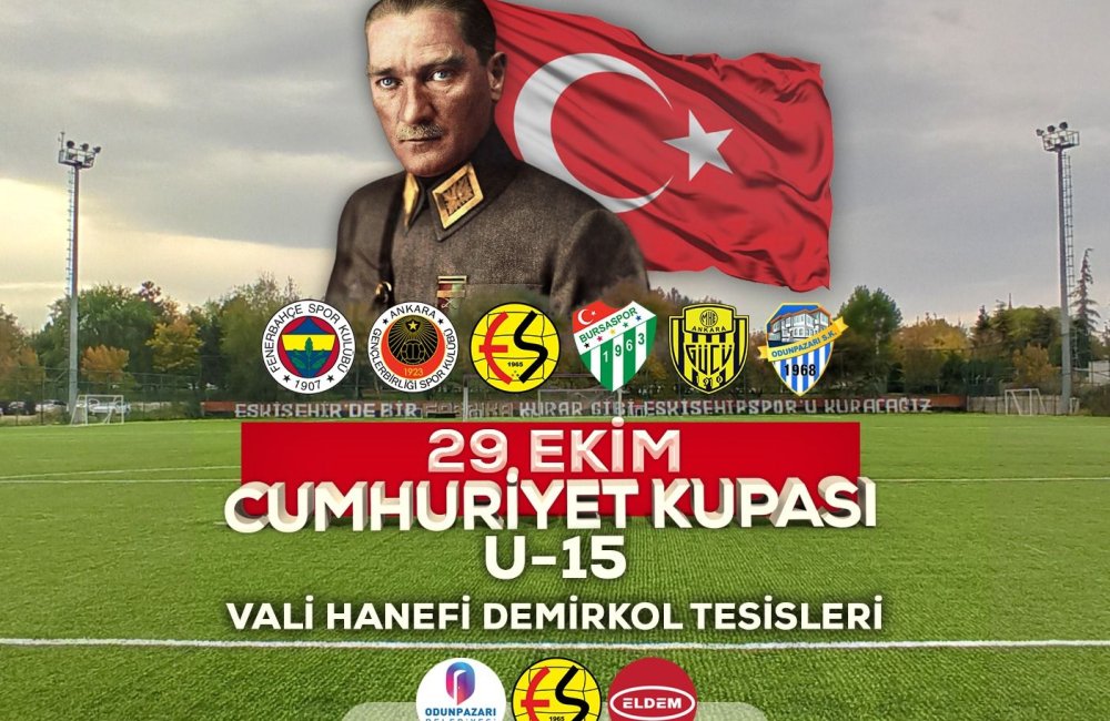 CUMHURİYET KUPASI HEYECANI ESKİŞEHİRSPOR’DA